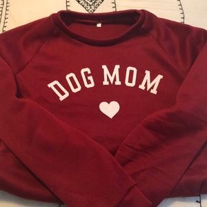 Dog Mom sweatshirt